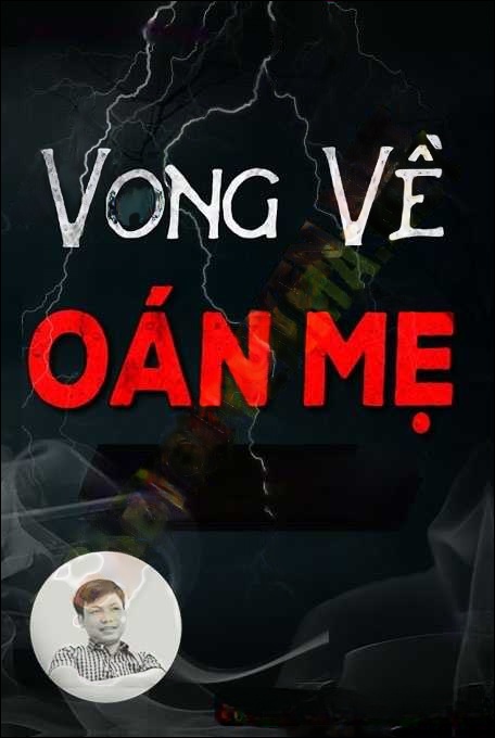 Vong Về Báo Oán Mẹ
