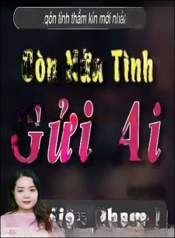 Còn Nửa Tình Gửi Ai