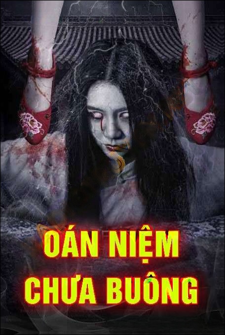 Oán Niệm Chưa Buông