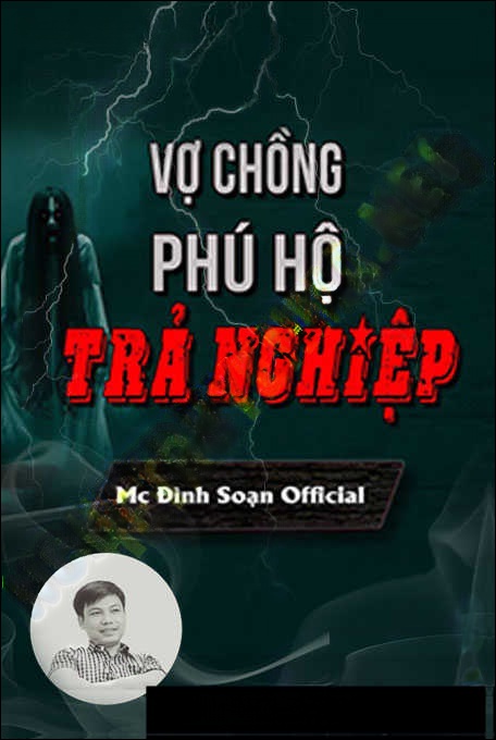 Vợ Chồng Phú Hộ Trả Nghiệp
