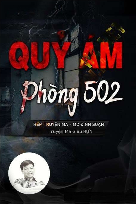 Quỷ Ám Căn Hộ 502 - Đình Soạn