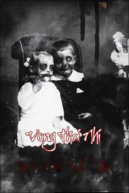 Vong Thai Nhi Oan Hồn Bất Tán