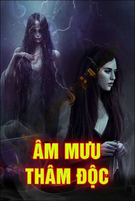 Âm Mưu Thâm Độc - Nguyễn Huy