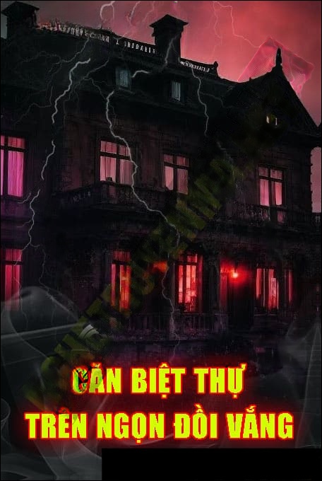 Căn Biệt Thự Trên Ngọn Đồi Vắng