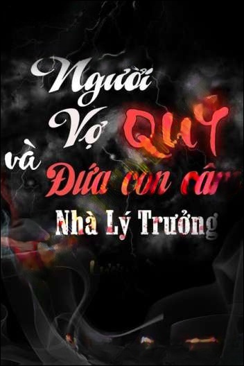 Vợ Quỷ Và Đứa Con Câm Nín Nhà Lý Trưởng