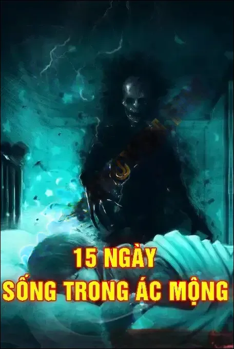 15 Ngày Sống Trong Ác Mộng