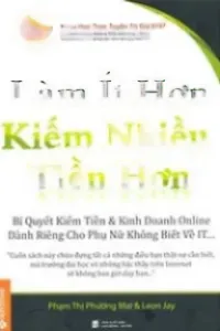 Làm Ít Hơn Kiếm Nhiều Tiền Hơn