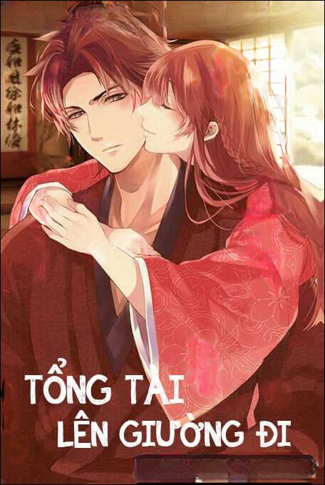 Tổng Tài Lên Giường Đi - Truyện Ngôn Tình