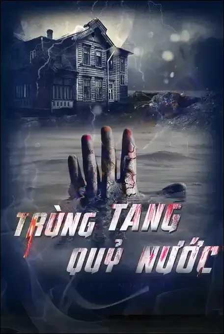 Trùng Tang Quỷ Nước - Nguyễn Huy