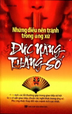 Những Điều Nên Tránh Trong Ứng Xử - Đức Năng Thắng Số