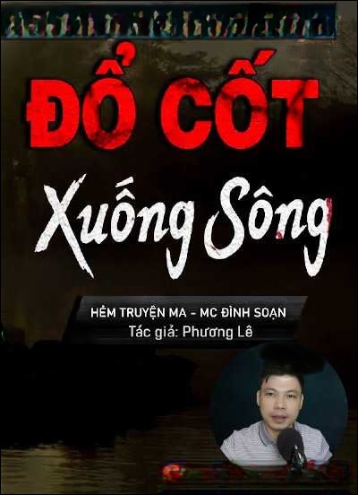 Đổ Cốt Xuống Sông