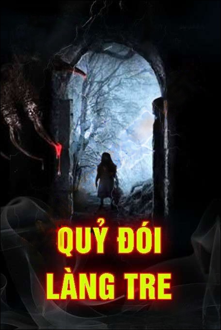 Quỷ Đói Làng Tre