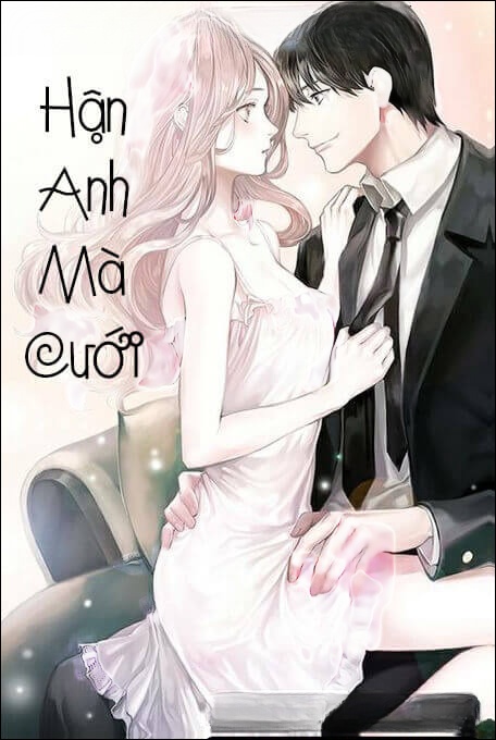 Hận Anh Mà Cưới - Truyện Ngôn Tình