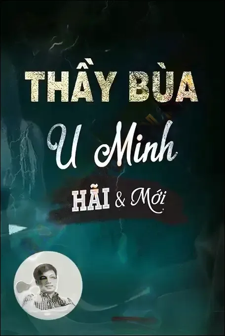 Thầy Bùa U Minh - Đình Soạn