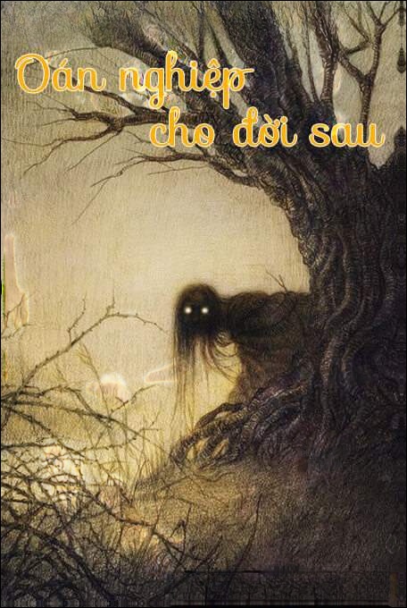 Oán Nghiệp Cho Đời Sau - Truyện Kinh Dị