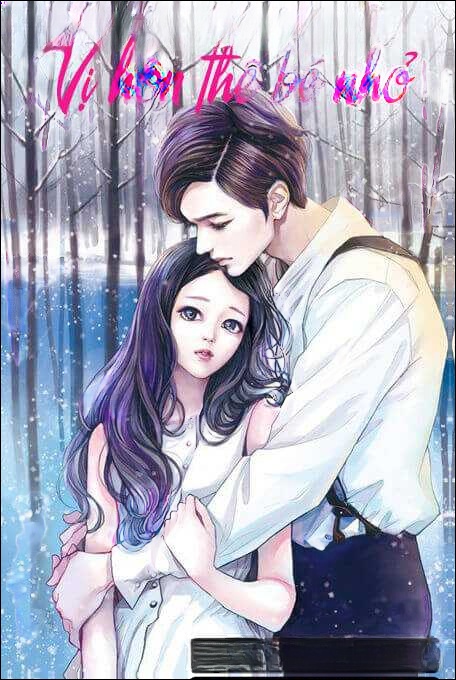 Vị Hôn Thê Bé Nhỏ - Truyện Ngôn Tình