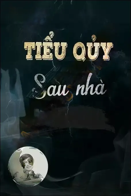 Tiểu Quỷ Sau Nhà - Đình Soạn