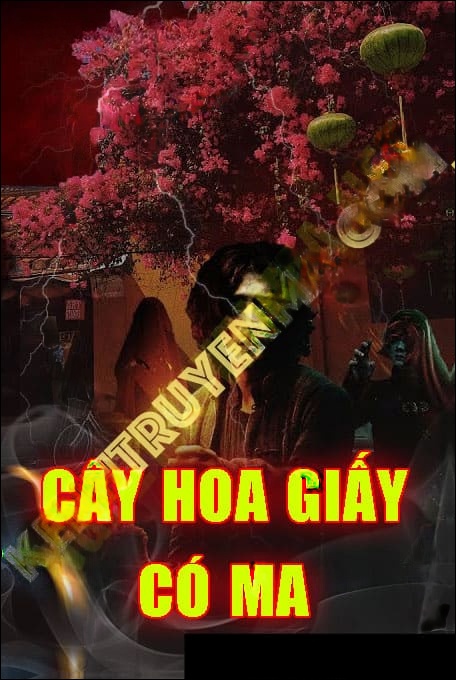 Hoa Giấy Có Ma
