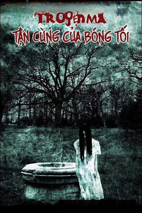 Tận Cùng Của Bóng Tối - Truyện Ma