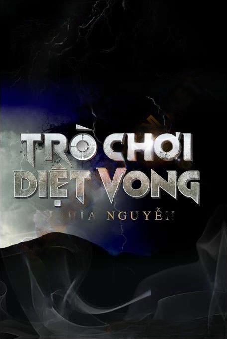 Trò Chơi Diệt Vong - Nguyễn Huy