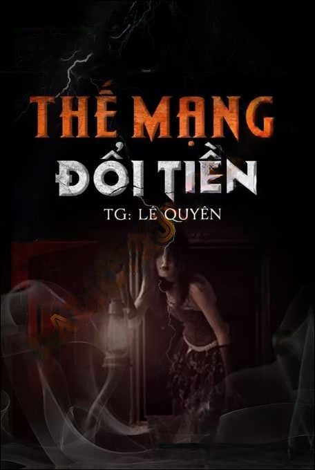 Thế Mạng Đổi Tiền