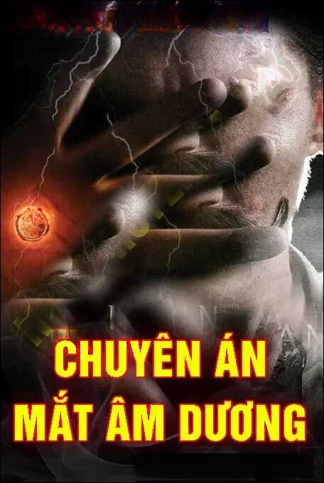 Chuyên Án Mắt Âm Dương