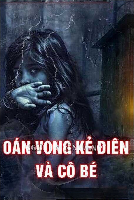 Oán Vong Kẻ Điên Và Cô Bé