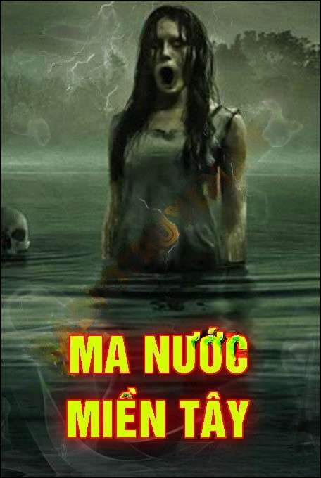 Ma Nước Miền Tây - Nguyễn Huy