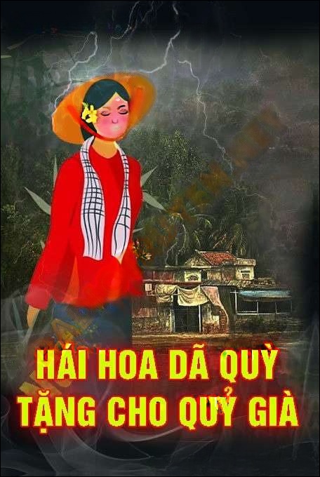 Hái Hoa Dã Quỳ Tặng Cho Quỷ Già - Nguyễn Huy