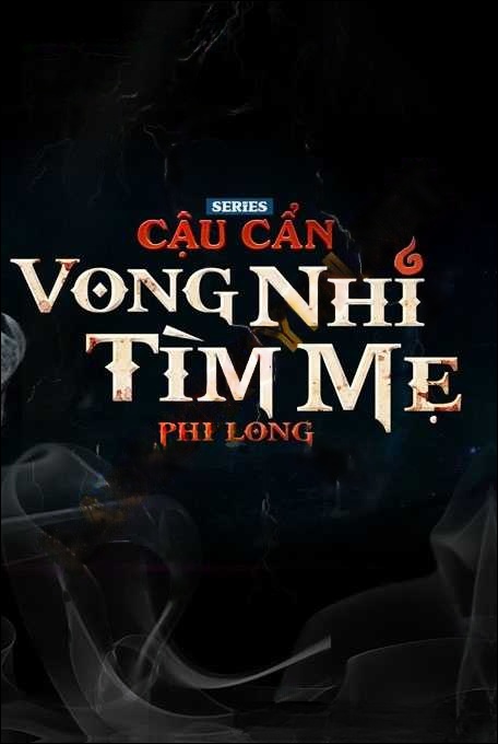 Vong Nhi Tìm Mẹ