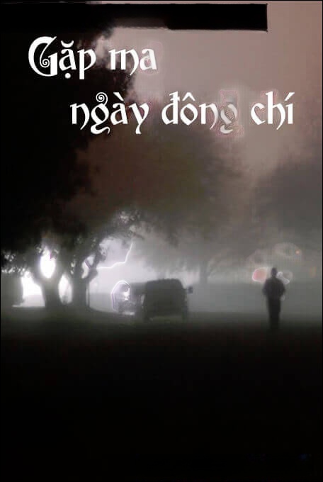 Gặp Ma Ngày Đống Chí - Truyện Ma