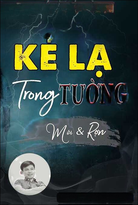 Kẻ Lạ Trong Tường Nhà