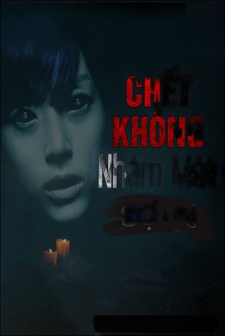 Chết Không Nhắm Mắt