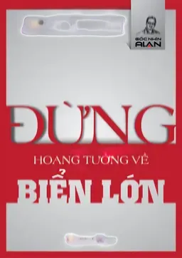 Đừng Hoang Tưởng Về Biển Lớn
