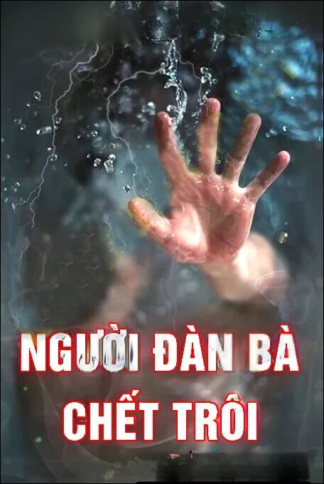 Người Đàn Bà C.hết Trôi