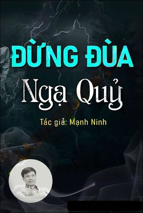 Đừng Đùa Với Ngạ Quỷ