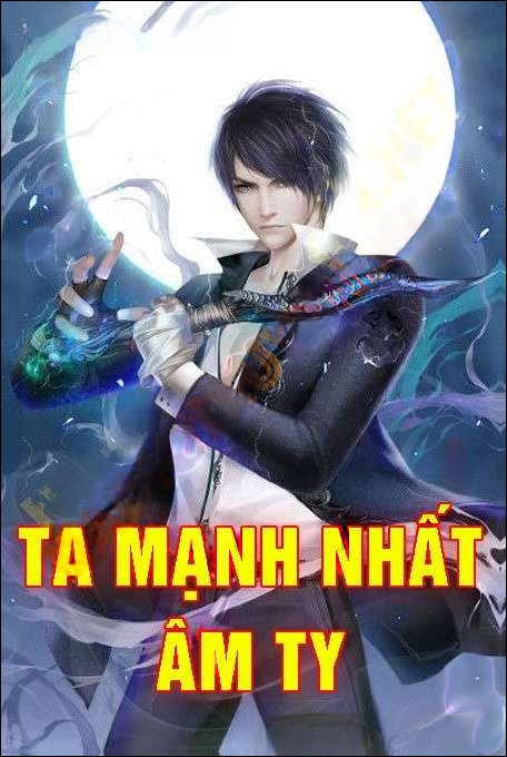Ta Mạnh Nhất Âm Ty