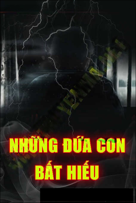 Những Đứa Con Bất Hiếu