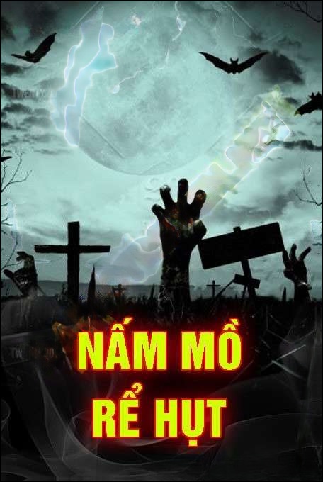 Nấm Mồ Rể Hụt