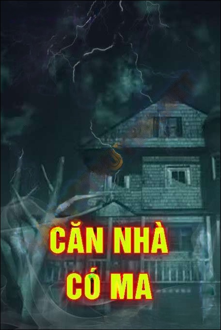 Căn Nhà Có Ma