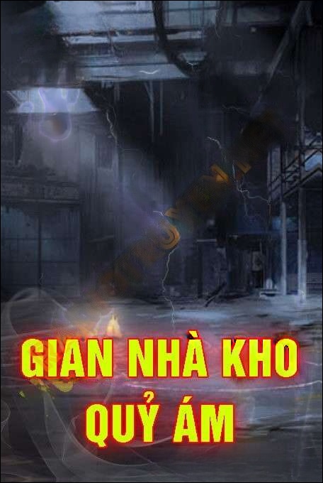 Gian Nhà Kho Quỷ Ám
