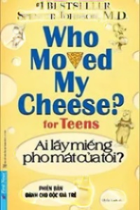 Ai Lấy Miếng Pho Mát Của Tôi?