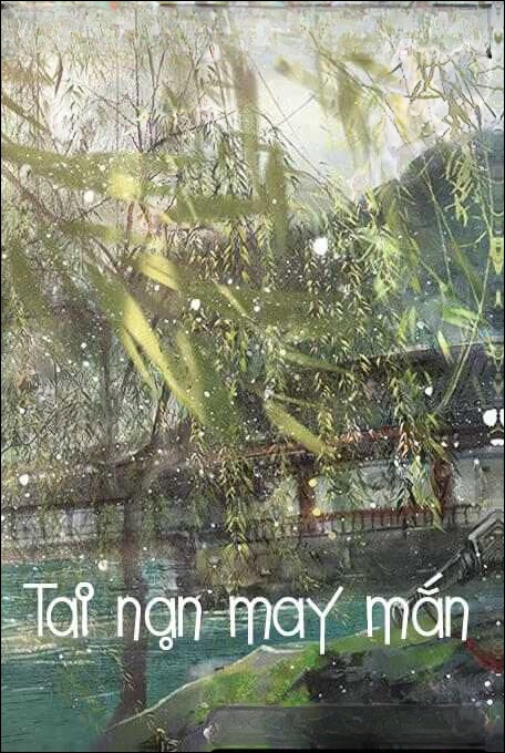 Tai Nạn May Mắn - Truyện Ngôn Tình