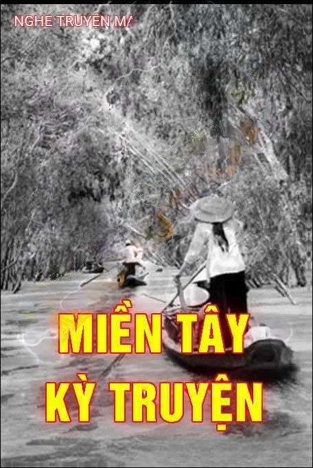 Miền Tây Kỳ Truyện - Nguyễn Huy