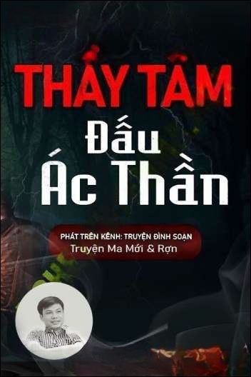 Thầy Tâm Đấu Ác Thần