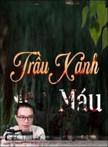 Gánh Trầu Xanh Nhuốm Máu