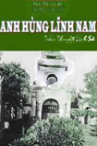 Anh Hùng Lĩnh Nam - Cư Sĩ Trần Đại Sỹ