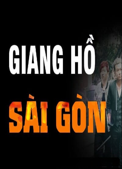 Giang Hồ Sài Gòn