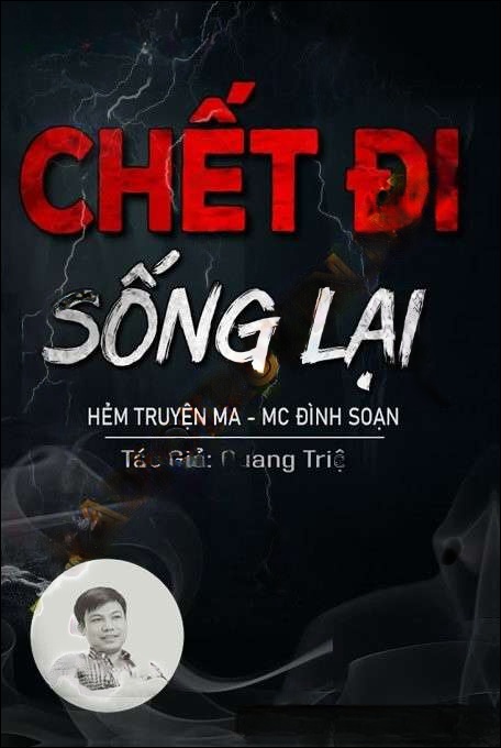 C.hết Đi Rồi Sống Lại