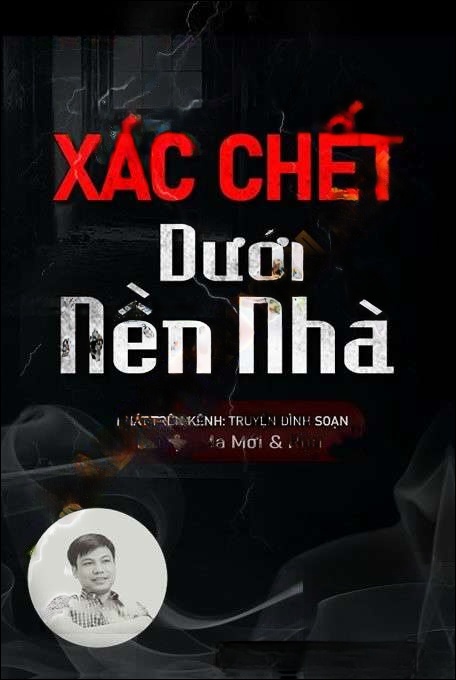 X.ác C.hết Dưới Nền Nhà
